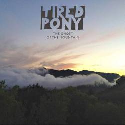 Tired Pony : The ghost of the mountain